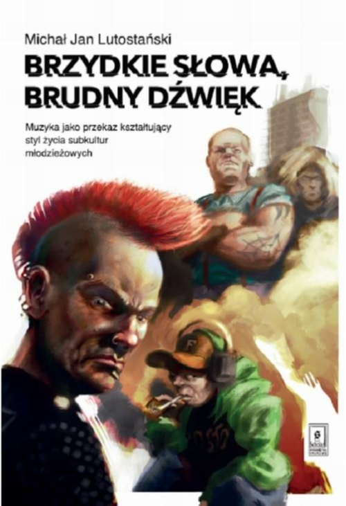 Brzydkie słowa, brudny dźwięk