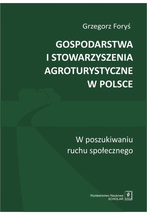 Gospodarstwa i stowarzyszenia agroturystyczne w Polsce