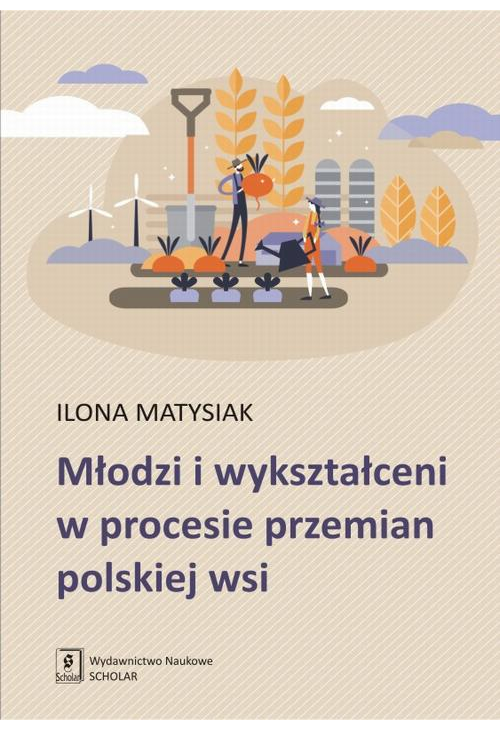 Młodzi i wykształceni w procesie przemian polskiej wsi