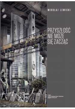 Przyszłość nie może się zacząć