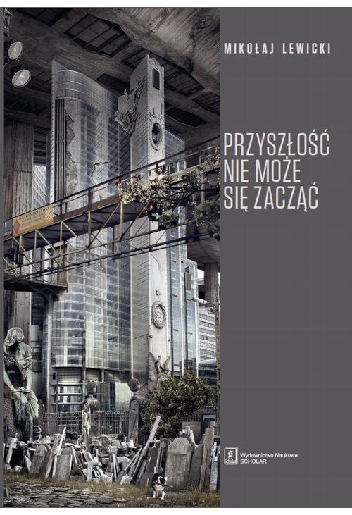 Przyszłość nie może się zacząć