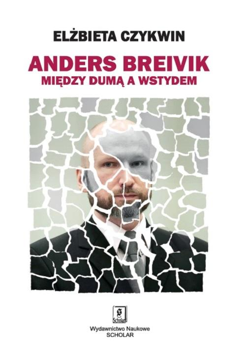 Anders Breivik. Między dumą a wstydem