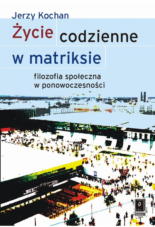 Życie codzienne w matriksie