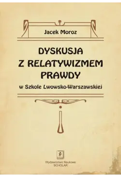 Dyskusja z relatywizmem...