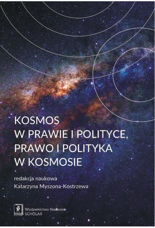 Kosmos w prawie i polityce, prawo i polityka w kosmosie