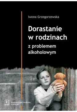 Dorastanie w rodzinach z...