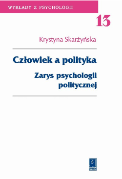 Człowiek a polityka. Zarys...