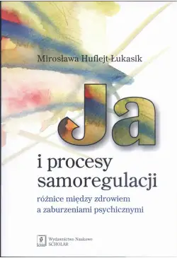 Ja i procesy samoregulacji...