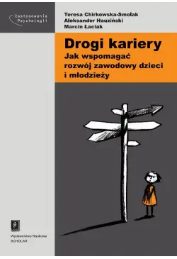 Drogi kariery. Jak...