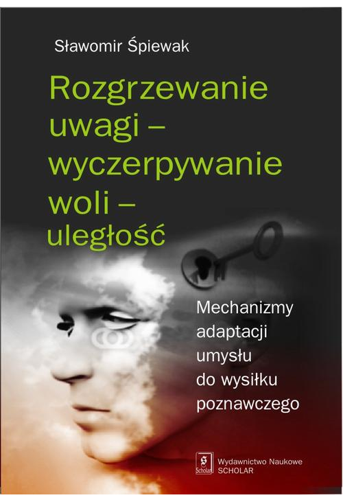 Rozgrzewanie uwagi - wyczerpywanie woli - uległość