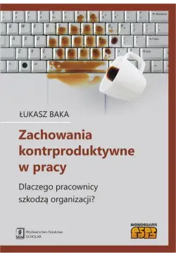 Zachowania kontrproduktywne...