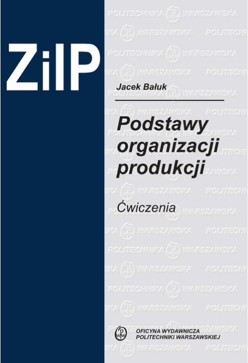 Podstawy organizacji produkcji. Ćwiczenia