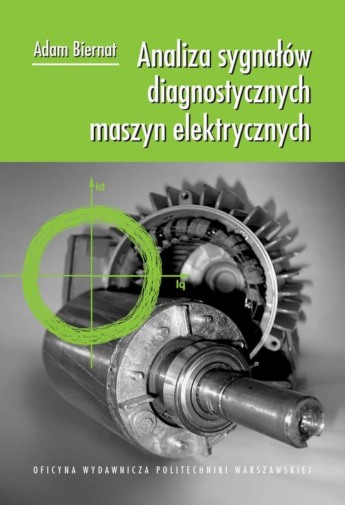 Analiza sygnałów diagnostycznych maszyn elektrycznych