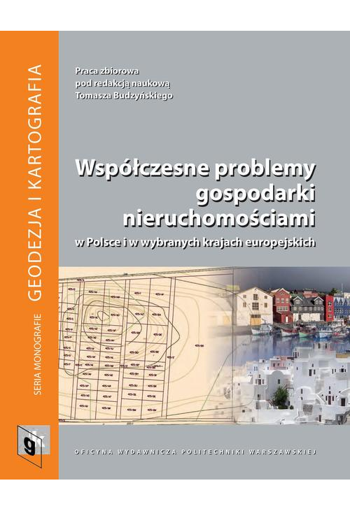 Współczesne problemy gospodarki nieruchomościami w Polsce i w wybranych krajach europejskich