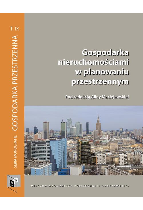 Gospodarka nieruchomościami w planowaniu przestrzennym