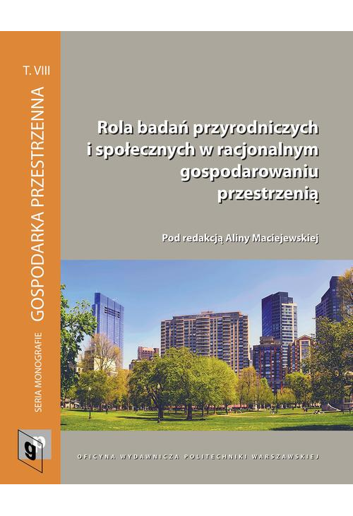 Rola badań przyrodniczych i społecznych w racjonalnym gospodarowaniu przestrzenią