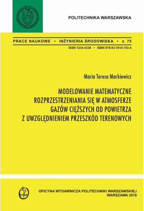 Modelowanie matematyczne rozprzestrzeniania się w atmosferze gazów cięższych od powietrza z uwzględnieniem przeszkód terenow...