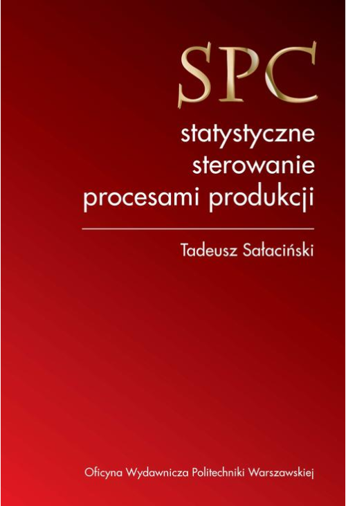 SPC statystyczne sterowanie procesami produkcji