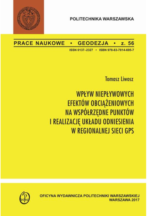 Wpływ niepływowych efektów obciążeniowych na współrzędne punktów i realizację układu odniesienia w regionalnej sieci GPS...