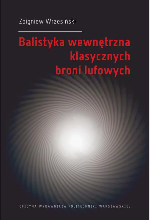 Balistyka wewnętrzna klasycznych broni lufowych