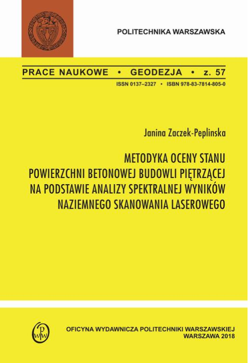 Metodyka oceny stanu powierzchni betonowej budowli piętrzącej na podstawie analizy spektralnej wyników naziemnego skanowania...