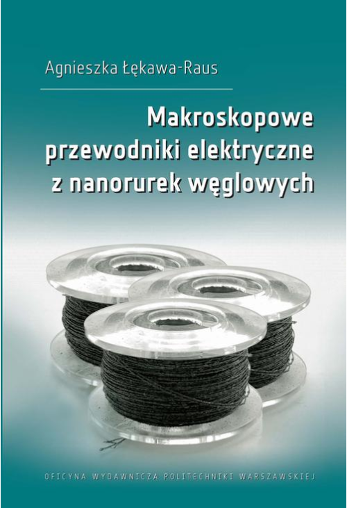 Makroskopowe przewodniki elektryczne z nanorurek węglowych