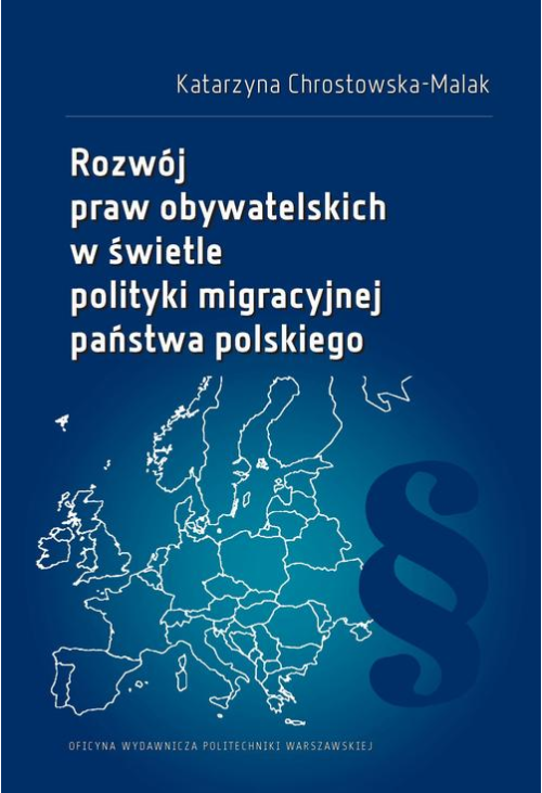 Rozwój praw obywatelskich w świetle polityki migracyjnej państwa polskiego