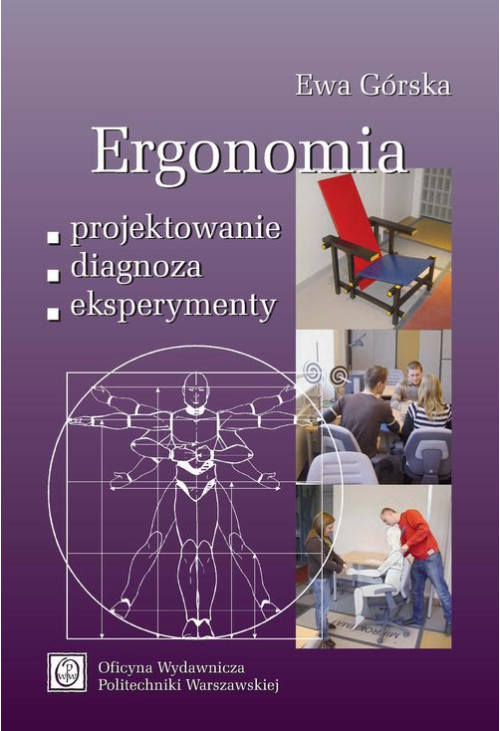 Ergonomia. Projektowanie–diagnoza–eksperymenty