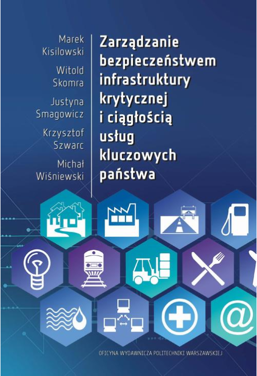 Zarządzanie bezpieczeństwem infrastruktury krytycznej i ciągłością usług kluczowych państwa