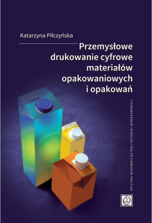 Przemysłowe drukowanie cyfrowe materiałów opakowaniowych i opakowań