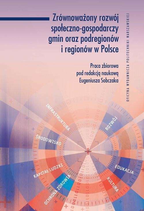 Zrównoważony rozwój społeczno-gospodarczy gmin oraz podregionów i regionów w Polsce