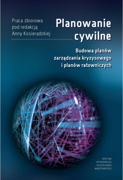 Planowanie cywilne. Budowa planów zarządzania kryzysowego i planów ratowniczych