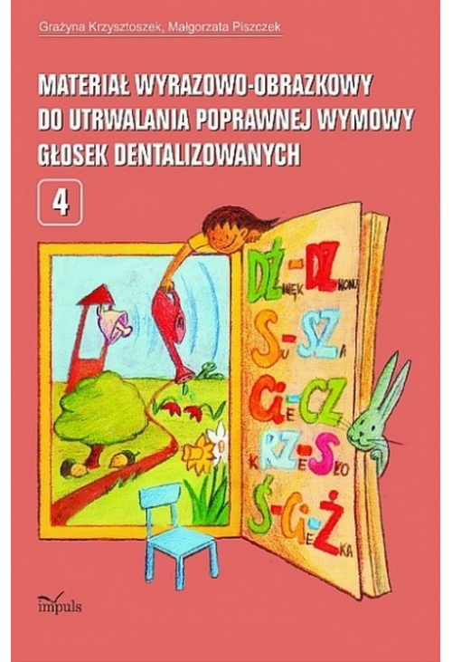 Materiał wyrazowo-obrazkowy do utrwalania poprawnej wymowy głosek dentalizowanych