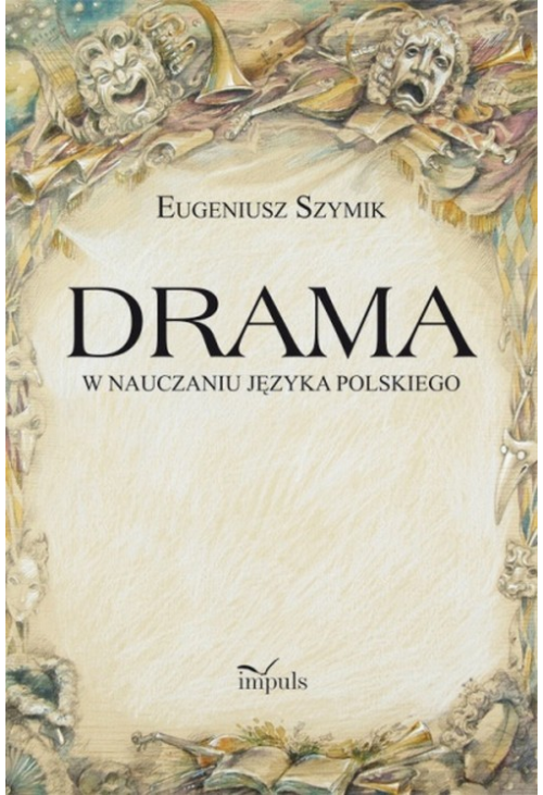 Drama w nauczaniu języka polskiego