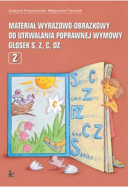 Materiał wyrazowo obrazkowy do utrwalania poprawnej wymowy głosek s, z, c, dz