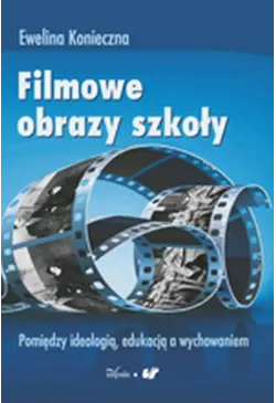Filmowe obrazy szkoły