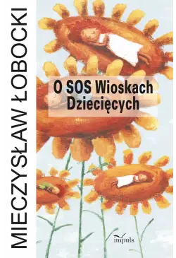 O SOS Wioskach Dziecięcych