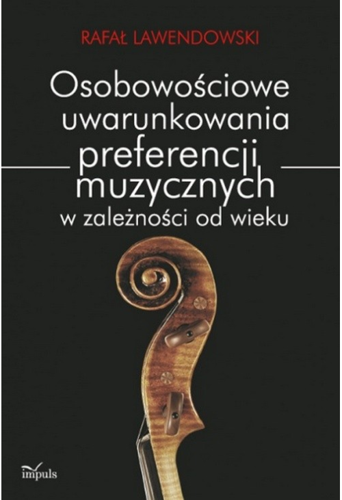 Osobowościowe uwarunkowania preferencji muzycznych w zależności od wieku