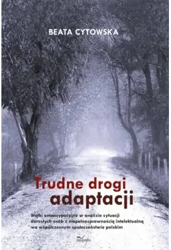 Trudne drogi adaptacji