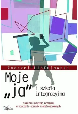 Moje „ja” i szkoła...