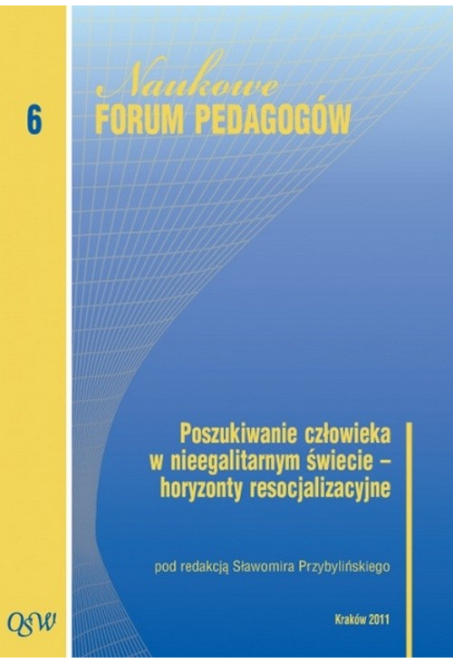 Poszukiwanie człowieka w nieegalitarnym świecie horyzonty resocjalizacyjne