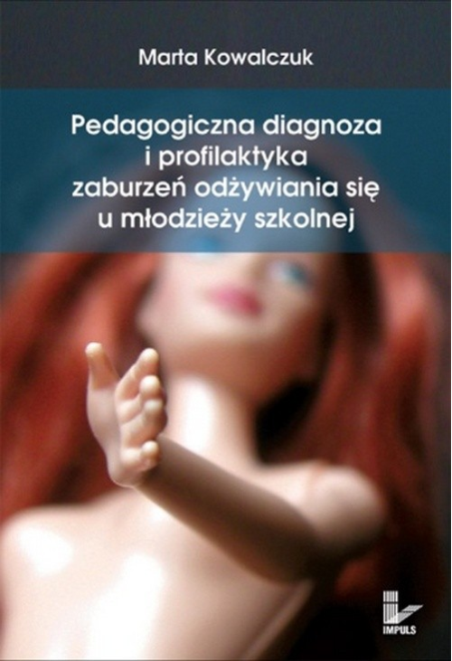 Pedagogiczna diagnoza i profilaktyka zaburzeń odżywiania się u młodzieży szkolnej