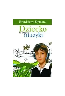 Dziecko w świecie muzyki