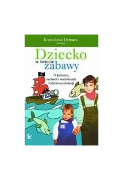 Dziecko w świecie zabawy