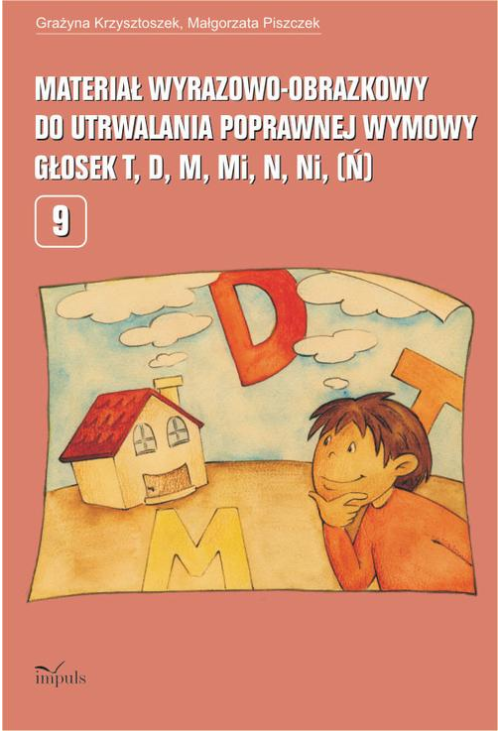 Materiał wyrazowo-obrazkowy do utrwalania poprawnej wymowy głosek t, d, m, mi, n, ni (ń)