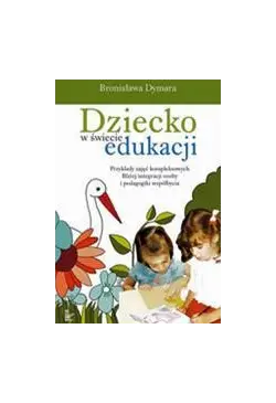 Dziecko w świecie edukacji...