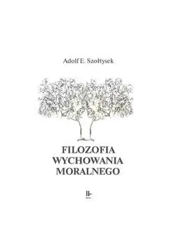 Filozofia wychowania moralnego