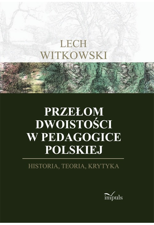 Przełom dwoistości w pedagogice polskiej