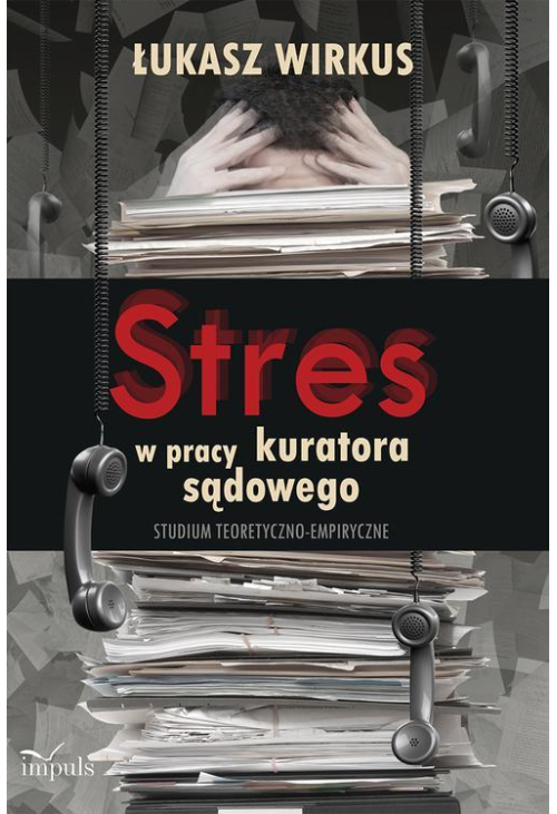 Stres w pracy kuratora sądowego