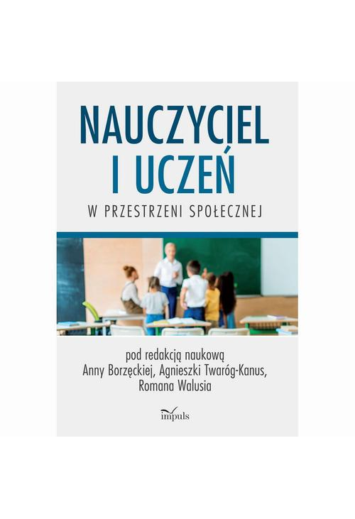 Nauczyciel i uczeń w przestrzeni społecznej